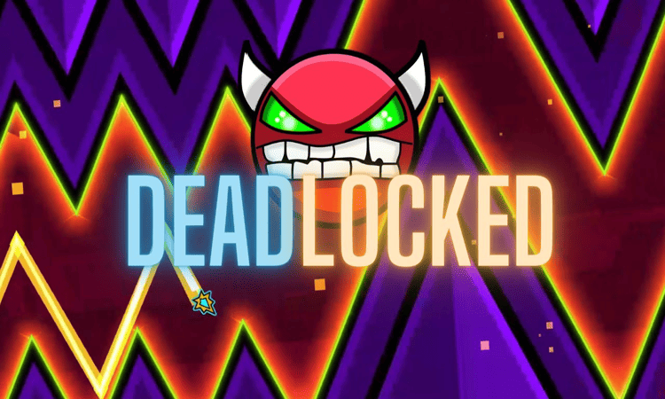 Geometry Dash Deadlocked Geometry Dash Deadlocked img