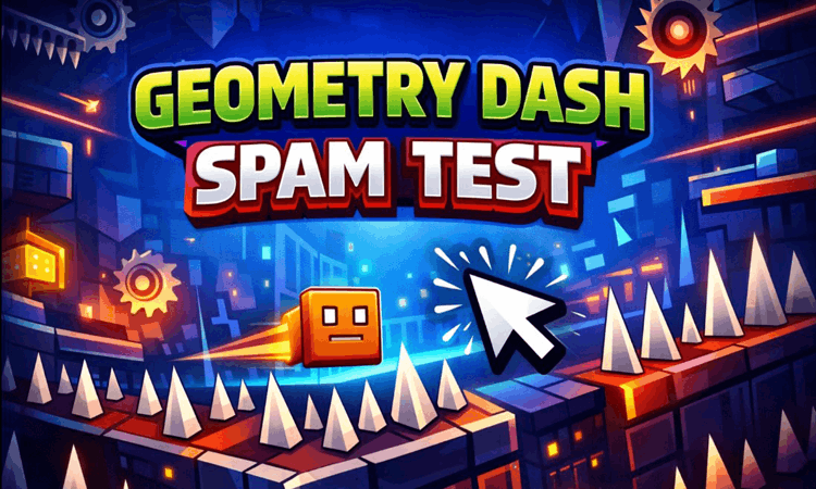 Geometry Dash Spam Test Geometry Dash Spam Test img
